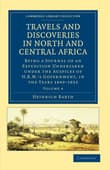 Book cover of Travels and Discoveries in North and Central Africa: Timbúktu, Sókoto, and the Basins of the Niger and Bénuwé