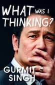 Book cover of What Was I Thinking?