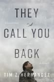 Book cover of They Call You Back