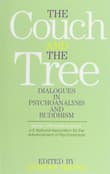 Book cover of The Couch and the Tree: Dialogues in Psychoanalysis and Buddhism