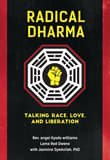 Book cover of Radical Dharma: Talking Race, Love, and Liberation