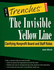Book cover of The Invisible Yellow Line: Clarifying Nonprofit Board and Staff Roles
