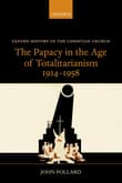 Book cover of The Papacy in the Age of Totalitarianism, 1914-1958