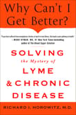 Book cover of Why Can't I Get Better?: Solving the Mystery of Lyme and Chronic Disease