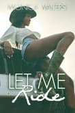 Book cover of Let Me Ride