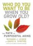 Book cover of Who Do You Want to Be When You Grow Old?