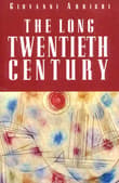 Book cover of The Long Twentieth Century: Money, Power and the Origins of Our Times