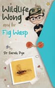 Book cover of Wildlife Wong and the Fig Wasp