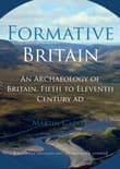 Book cover of Formative Britain: An Archaeology of Britain, Fifth to Eleventh Century AD