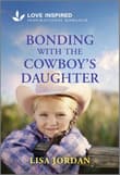 Book cover of Bonding with the Cowboy's Daughter
