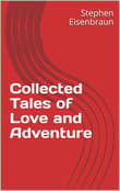 Book cover of Collected Tales of Love and Adventure