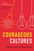 Book cover of Courageous Cultures: How to Build Teams of Micro-Innovators, Problem Solvers, and Customer Advocates