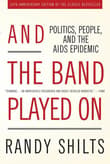 Book cover of And the Band Played on: Politics, People, and the AIDS Epidemic