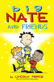 Book cover of Big Nate and Friends