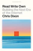 Book cover of Read Write Own: Building the Next Era of the Internet