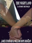 Book cover of The Night Land, A Story Retold