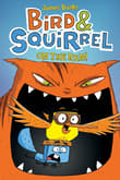 Book cover of Bird & Squirrel on the Run!