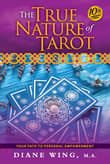 Book cover of The True Nature of Tarot: Your Path To Personal Empowerment