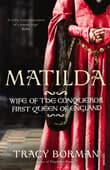 Book cover of Matilda, Wife of the Conqueror, First Queen of England