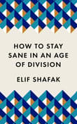 Book cover of How to Stay Sane in an Age of Division
