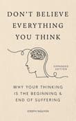 Book cover of Don't Believe Everything You Think