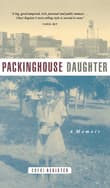 Book cover of Packinghouse Daughter: A Memoir