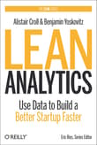 Book cover of Lean Analytics: Use Data to Build a Better Startup Faster