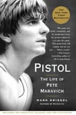 Book cover of Pistol: The Life of Pete Maravich