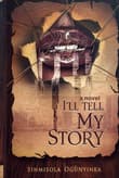 Book cover of I'll Tell My Story