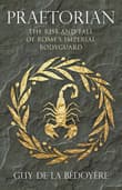 Book cover of Praetorian: The Rise and Fall of Rome's Imperial Bodyguard