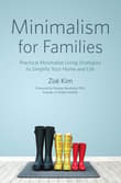 Book cover of Minimalism for Families: Practical Minimalist Living Strategies to Simplify Your Home and Life