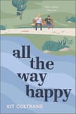 Book cover of All the Way Happy