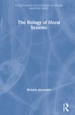 Book cover of The Biology of Moral Systems