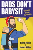 Book cover of Dads Don't Babysit