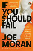 Book cover of If You Should Fail: Why Success Eludes Us and Why It Doesn't Matter