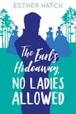 Book cover of The Earl's Hideaway, No Ladies Allowed