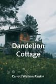 Book cover of Dandelion Cottage