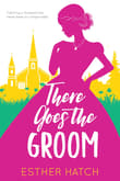Book cover of There Goes the Groom