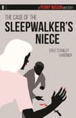 Book cover of The Case of the Sleepwalker's Niece