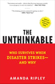 Book cover of The Unthinkable: Who Survives When Disaster Strikes - and Why