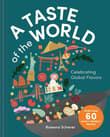 Book cover of A Taste of the World: Celebrating Global Flavors (Cooking with Kids)