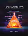 Book cover of High Weirdness: Drugs, Esoterica, and Visionary Experience in the Seventies