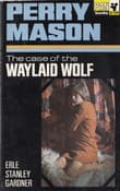Book cover of The Case of the Waylaid Wolf