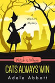 Book cover of Witch is Where Cats Always Win