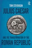 Book cover of Julius Caesar and the Transformation of the Roman Republic