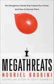Book cover of Megathreats: Ten Dangerous Trends That Imperil Our Future, and How to Survive Them