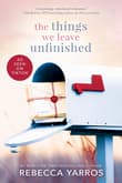 Book cover of The Things We Leave Unfinished