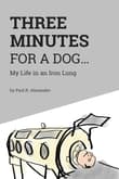 Book cover of Three Minutes for a Dog