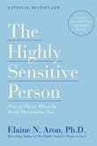 Book cover of The Highly Sensitive Person: How to Thrive When the World Overwhelms You