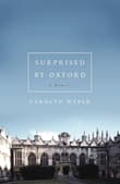Book cover of Surprised by Oxford: A Memoir